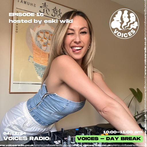 Eski Wild Ep 16 - 04/12/24 - [Voices Radio]