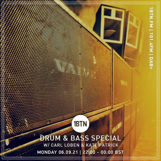 Drum & Bass Special with Carl Loben & Kate Patrick - 06.09.2021