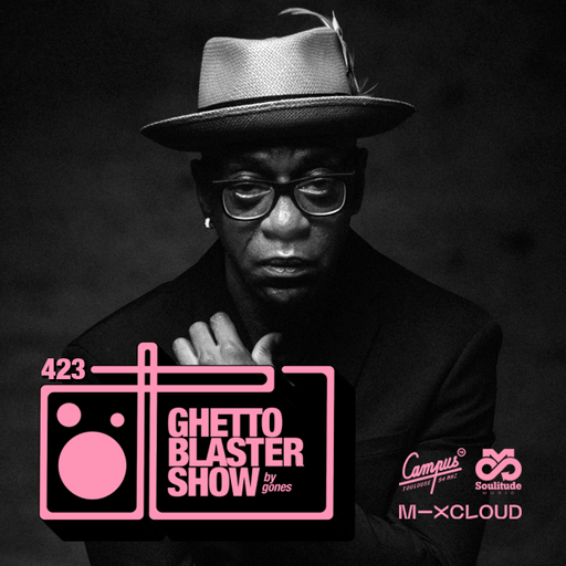 GHETTOBLASTERSHOW #423 (Feb. 03/23)