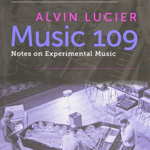 Polley Music Library Show: Alvin Lucier