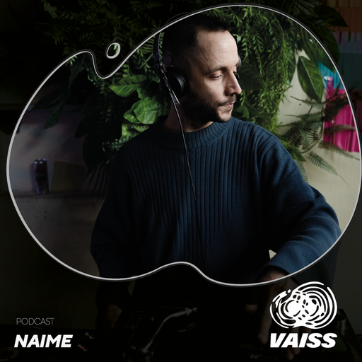 Vaiss w/ Naime - 12.09.24