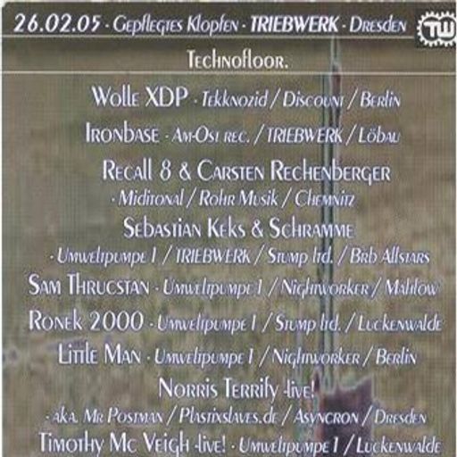 Wolle XDP at "Gepflegtes Klopfen" @ Triebwerk (Dresden-Germany) - 26 February 2005