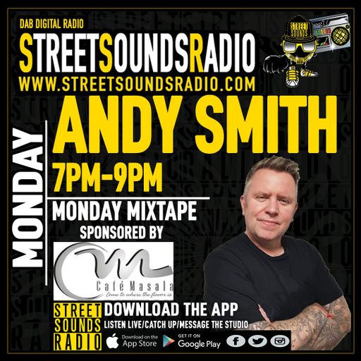 Monday Mixtape with Andy Smith on Street Sounds Radio 1900-2100 16/08/2021