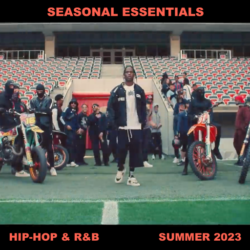 Seasonal Essentials: Hip Hop & R&B - 2023 Pt 3: Summer