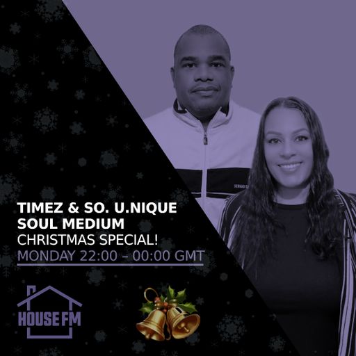 DJ Timez & So. U.Nique - Soul Medium 22 DEC 2025