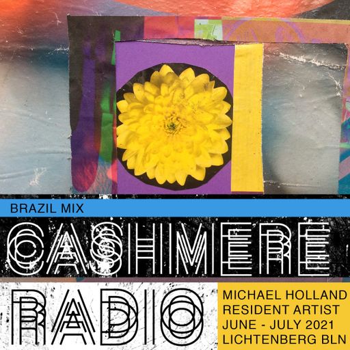 Cashmere Residency Program Michael Holland Brazil Mix (From The Cashmere Vinyl Archive) 27.06.2021