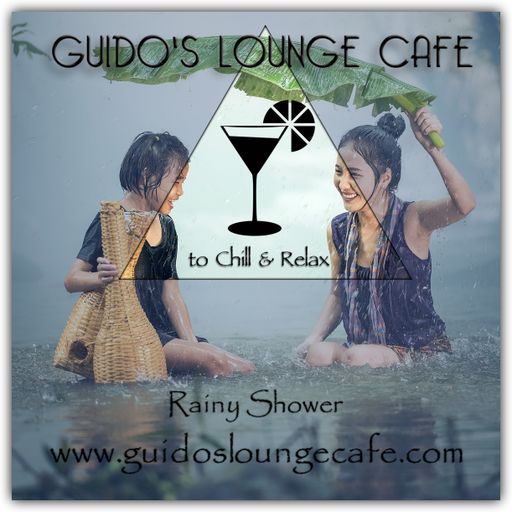 Guido's Lounge Cafe Broadcast 0317 Rainy Shower (20180330)