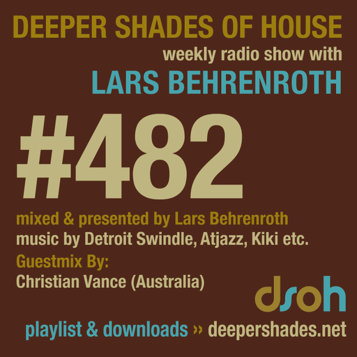 Deeper Shades Of House #482 w/ exclusive guest mix by Christian Vance