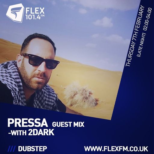 Pressa Guest Mix For 2Dark On Flex 101.4 FM -  08.02.2019