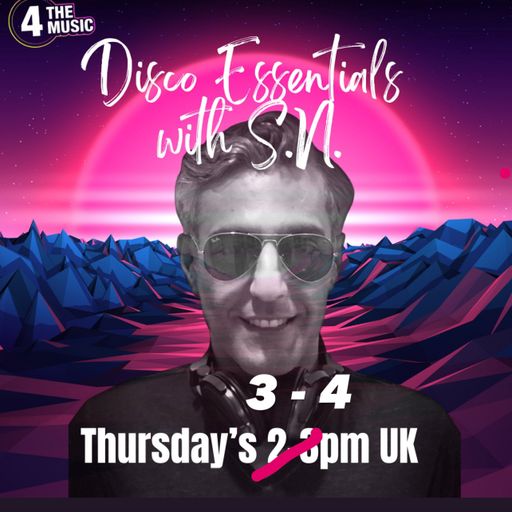 S N - 4TM Exclusive - Disco Essentials 07-04-2022