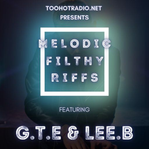 FILTHY FRIDAY with GTE & Lee.B