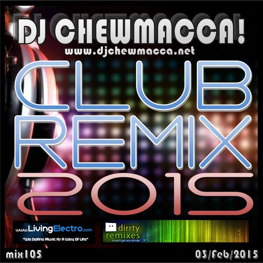 DJ Chewmacca! - mix105 - Club Remix 2015