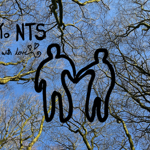 to NTS with love w/ dj set - 1st May 2025