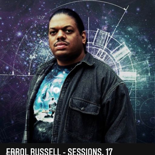 Errol Russell - Sessions. 17 KERRI CHANDLER TRIBUTE
