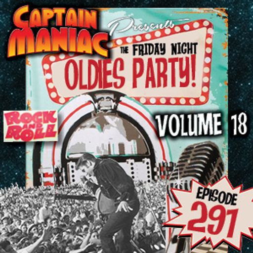 Episode 291 / Friday Night Oldies Party Volume 18