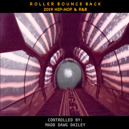Roller-Bounce Back: 2019 Hip-Hop & R&B