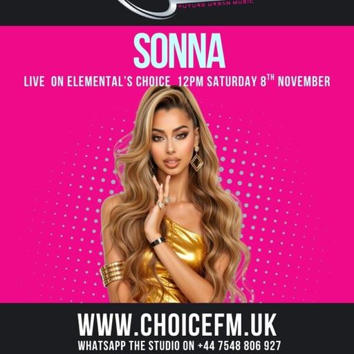 ChoiceFMUK - Elemental's Choice with Lady Elemental & MP Marcus 08/11/2025