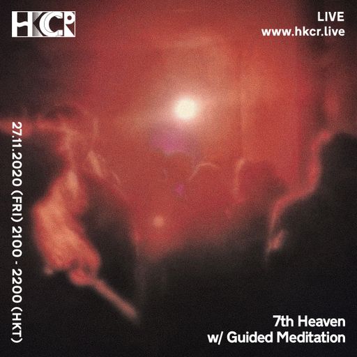 7th Heaven w/ Guided Meditation - 27/11/2020