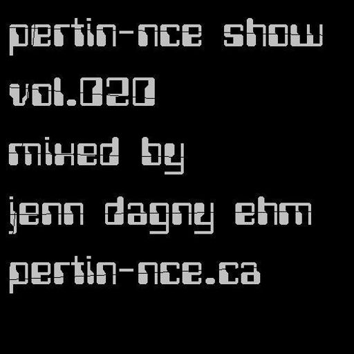 pertin-nce show vol. 20
