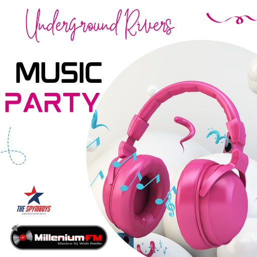 THE SPYMBOYS On Millenium FM - Electro Dj Web Radio [ UNDERGROUND RIVERS #29 MUSIC PARTY ]