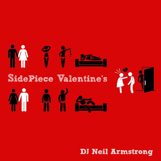 DJ Neil Armstrong - Sidepiece Valentine's