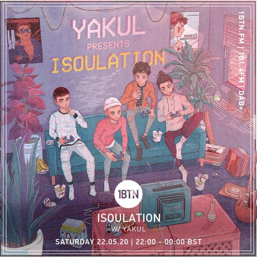 Yakul presents Isoulation - 23.05.2020