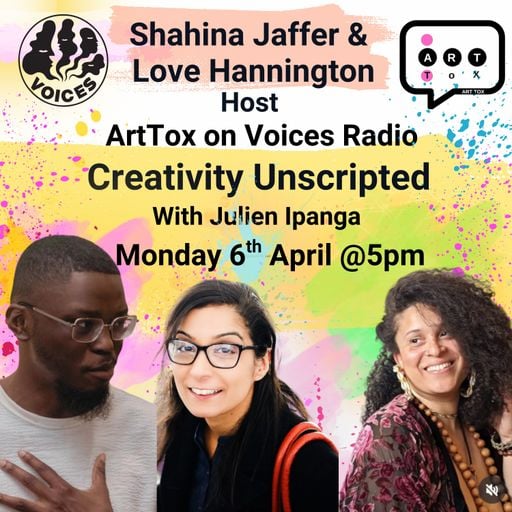 ArtTox Creativity Unscripted 06/04/26 - (Voices Radio