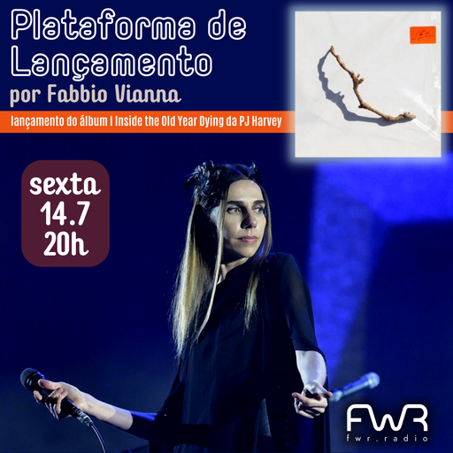 Plataforma de Lançamento - PJ Harvey - I Inside The Old Year Dying - 14.7.2023