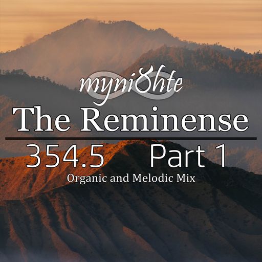 The Reminense 354.5 - Part 1
