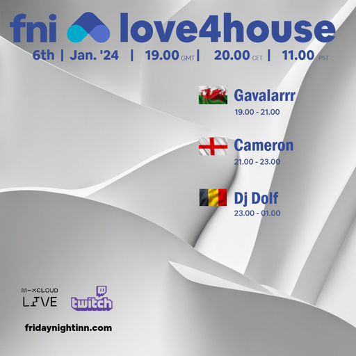 fni Presents : Love4house ( 6th January 2024 )