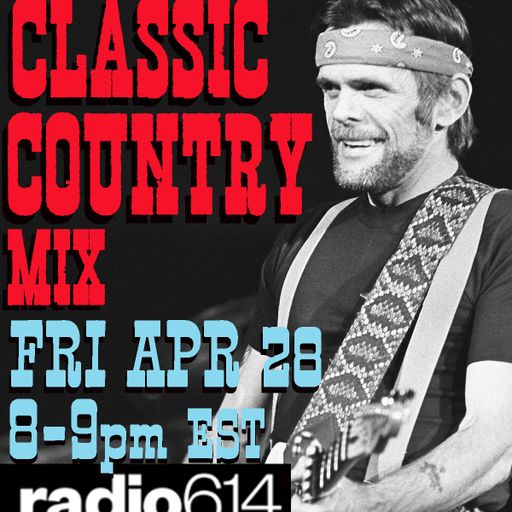 Yesterday's Wine - Classic Country Music Mix - 04/28/23 - Radio 614