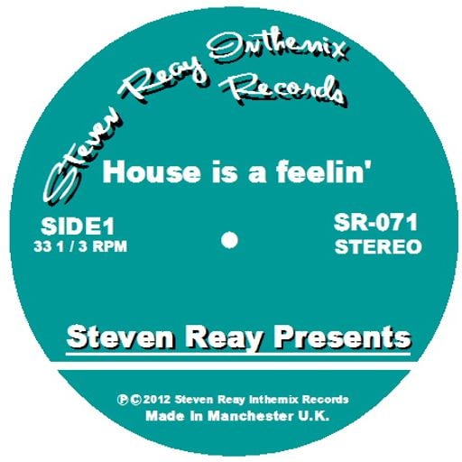 Steven Reay Presents, House is a feelin' SR071