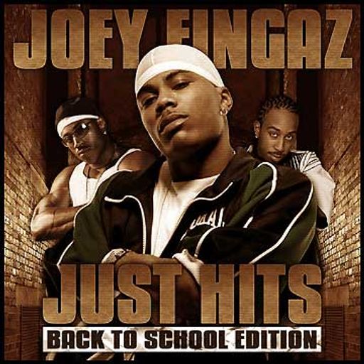 Joey Fingaz - Just Hits: Back To School Edition (2004)