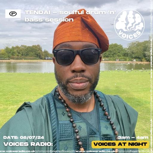 Tendai - 08/07/24 - Voices Radio