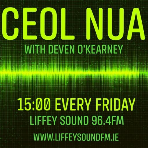 Ceol Nua - Deven O'Kearney - 09.08.24