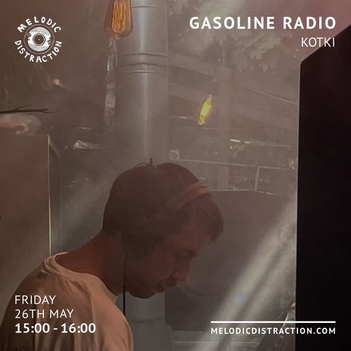 Kotki (Gasoline Radio) (May '23)