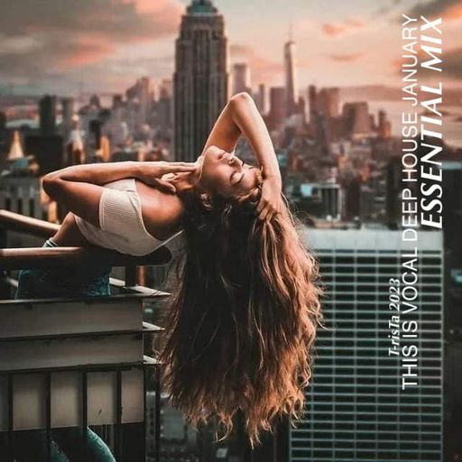"New" This Is Vocal Deep House JANUARY2023 | ESSENTIAL MIX Mixed by Dj T-risTa