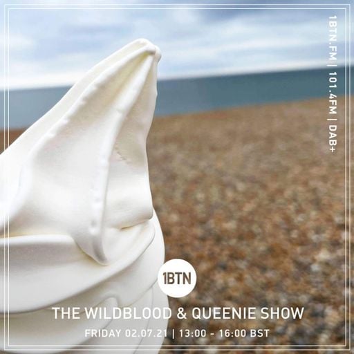 The Wildblood & Queenie Show - 02.07.2021