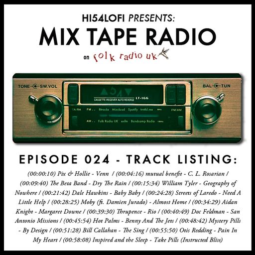 ARCHIVES | MIX TAPE RADIO on FRUK - EPISODE 024