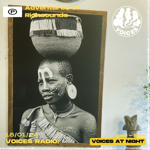 Adventures of Rich Sounds 18/01/24 - Voices Radio