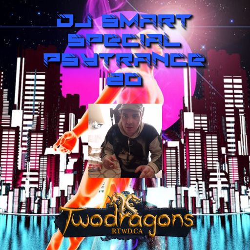 Special Psytrance 20 DJ Smart Radio TwoDragons 29.8.2024