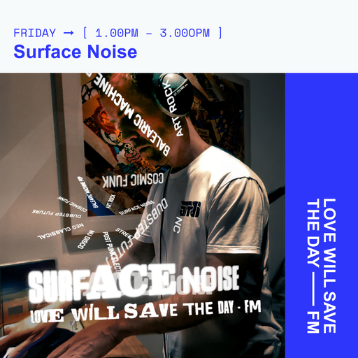 2025-12-19 Surface Noise - Nick Callaghan | LWSTD-FM