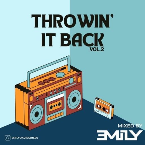 ƎMiLY - Throwin' It Back v2
