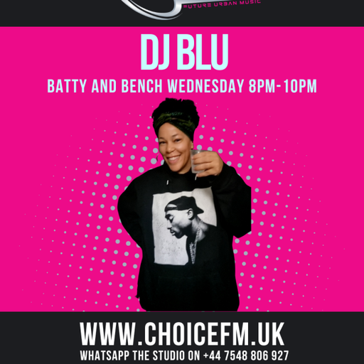 ChoiceFMUK - DJ BLUE Batty & Bench 08/10/2025