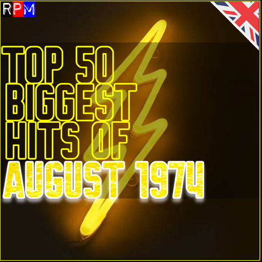 TOP 50 BIGGEST HITS OF AUGUST 1974 *SELECT EARLY ACCESS*