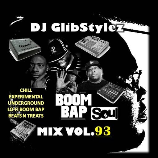 DJ GlibStylez - Boom Bap Soul Mix Vol.93 (Chill Hip hop Soul & Lo-Fi Beats)
