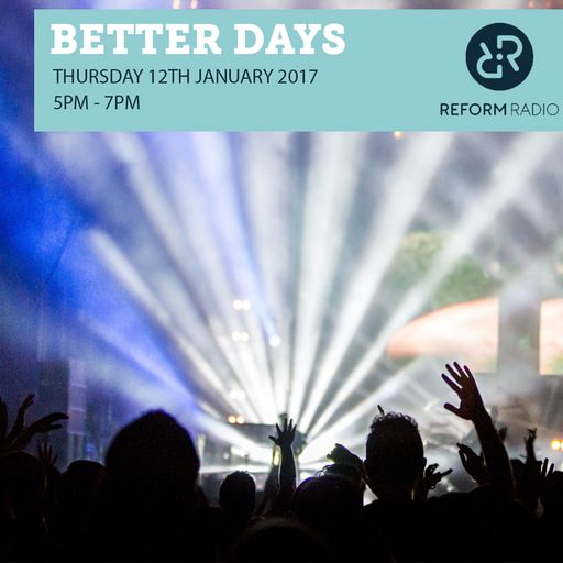 Better Days 12th January 2017