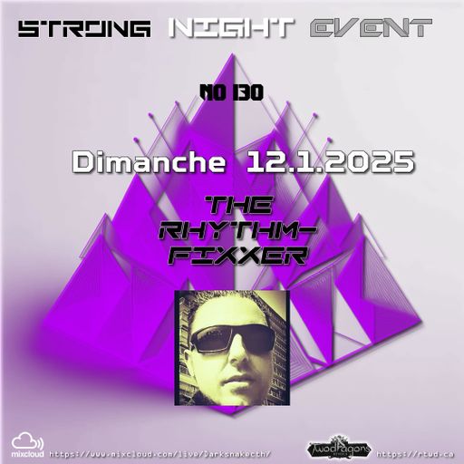 STRONG NIGHT EVENT 130 "Guest Mix Techno By The Rhythm-Fixxer" Radio TwoDragons 12.1.2025