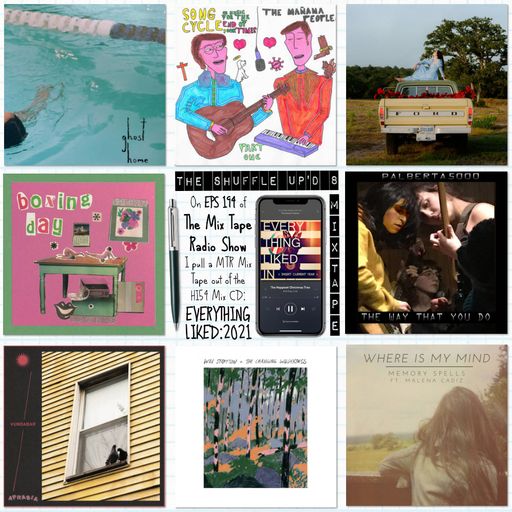 MTR 194 | EVERYTHING LIKED: 2021 | THE MIX TAPE RADIO SHOW