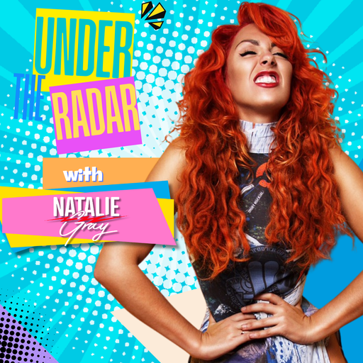 Under the Radar with Natalie Gray 18/02/25